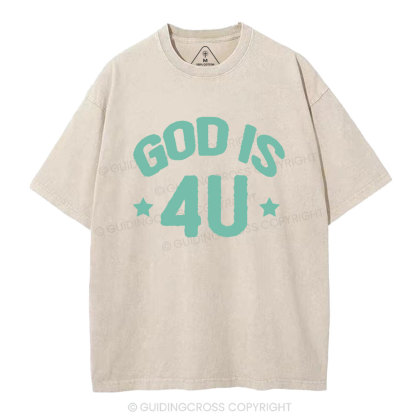God Is 4U Christian Washed T-Shirt