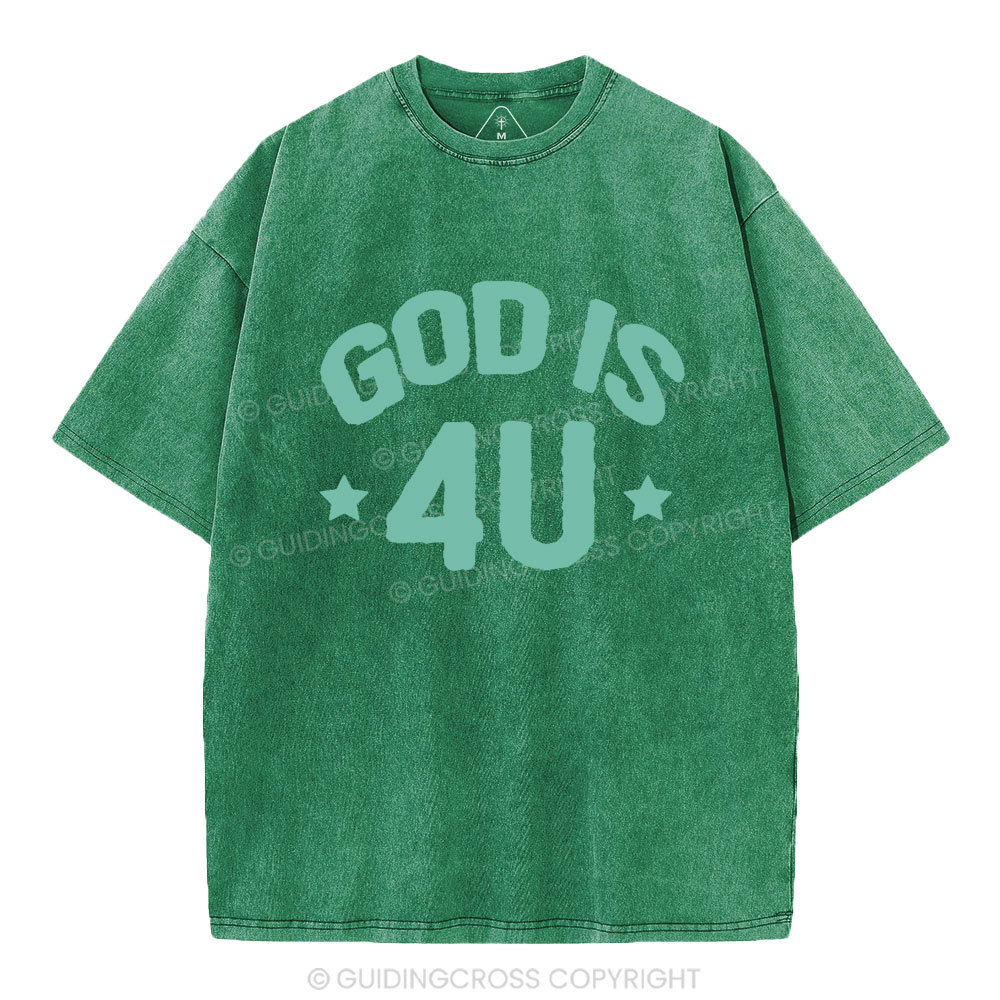 God Is 4U Christian Washed T-Shirt