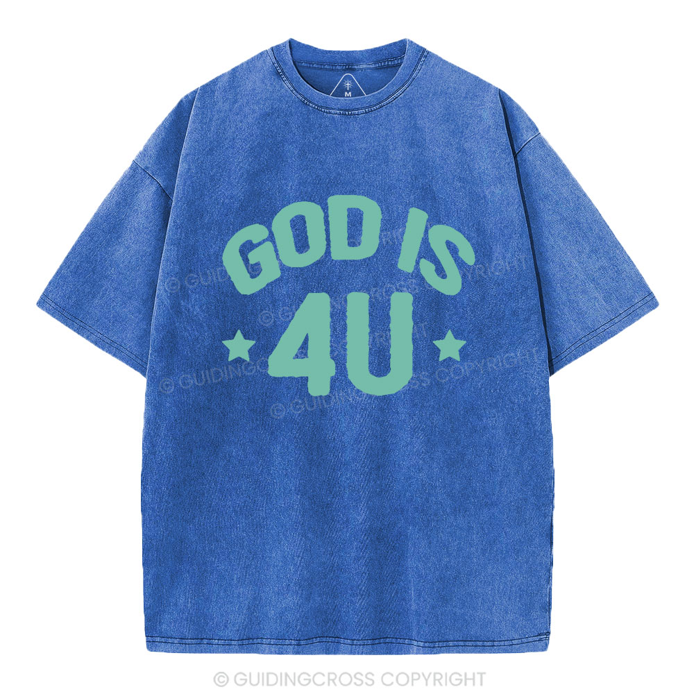 God Is 4U Christian Washed T-Shirt
