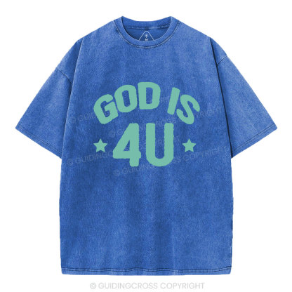 God Is 4U Christian Washed T-Shirt