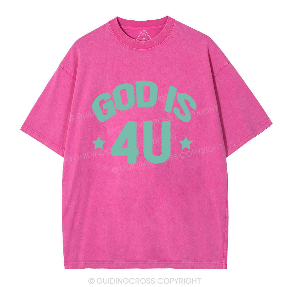 God Is 4U Christian Washed T-Shirt