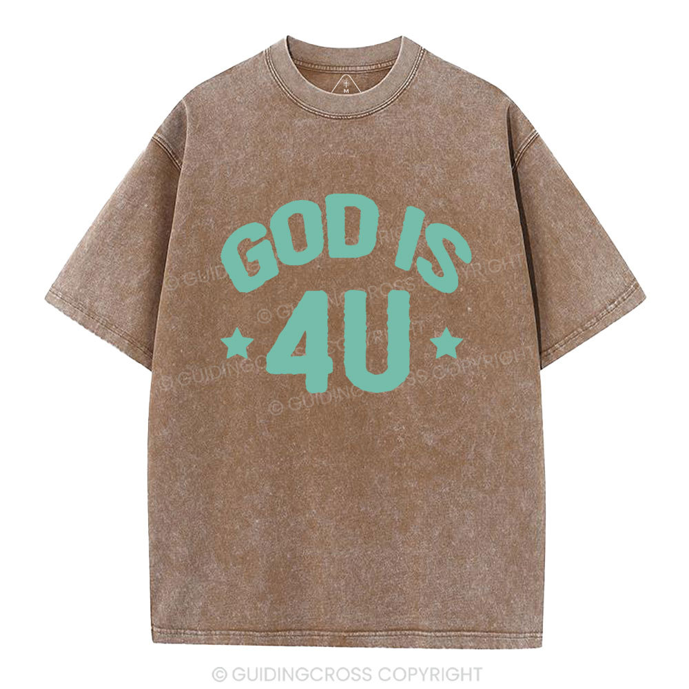 God Is 4U Christian Washed T-Shirt