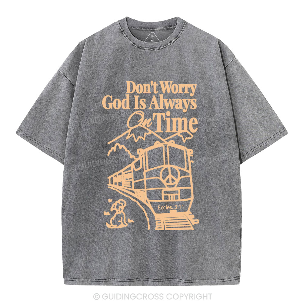 God Is Always On Time Christian Washed T-Shirt