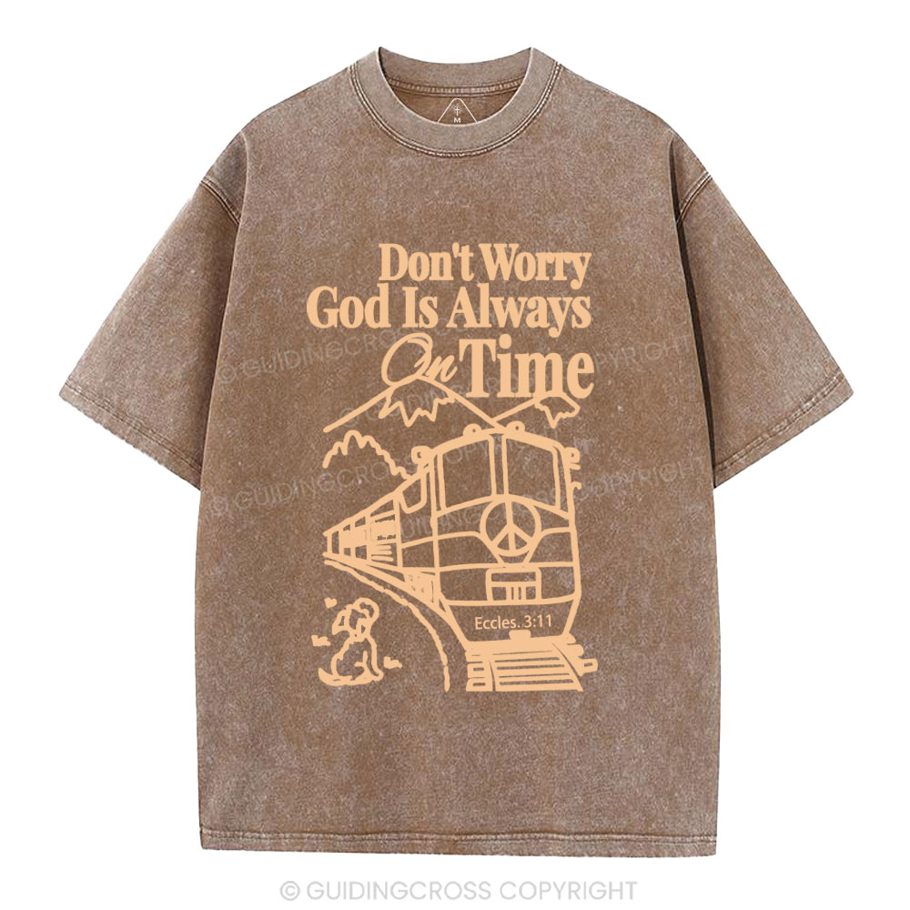 God Is Always On Time Christian Washed T-Shirt