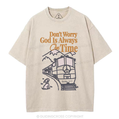 God Is Always On Time Christian Washed T-Shirt