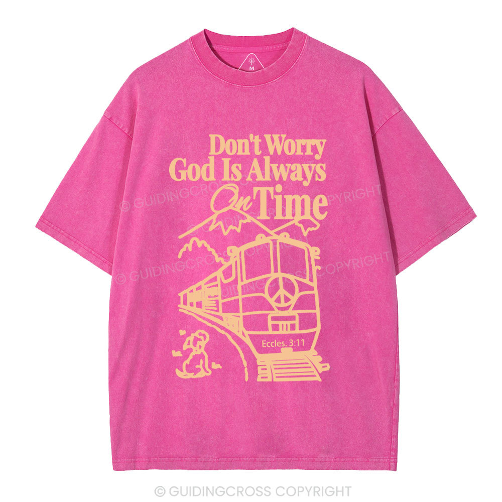 God Is Always On Time Christian Washed T-Shirt
