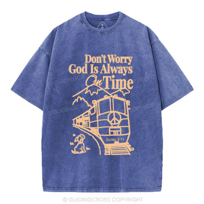 God Is Always On Time Christian Washed T-Shirt