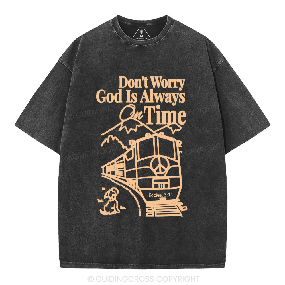 God Is Always On Time Christian Washed T-Shirt