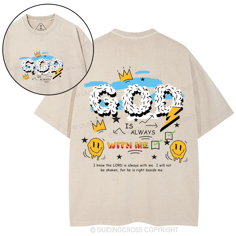 God Is Always With Me Christian Washed T-Shirt