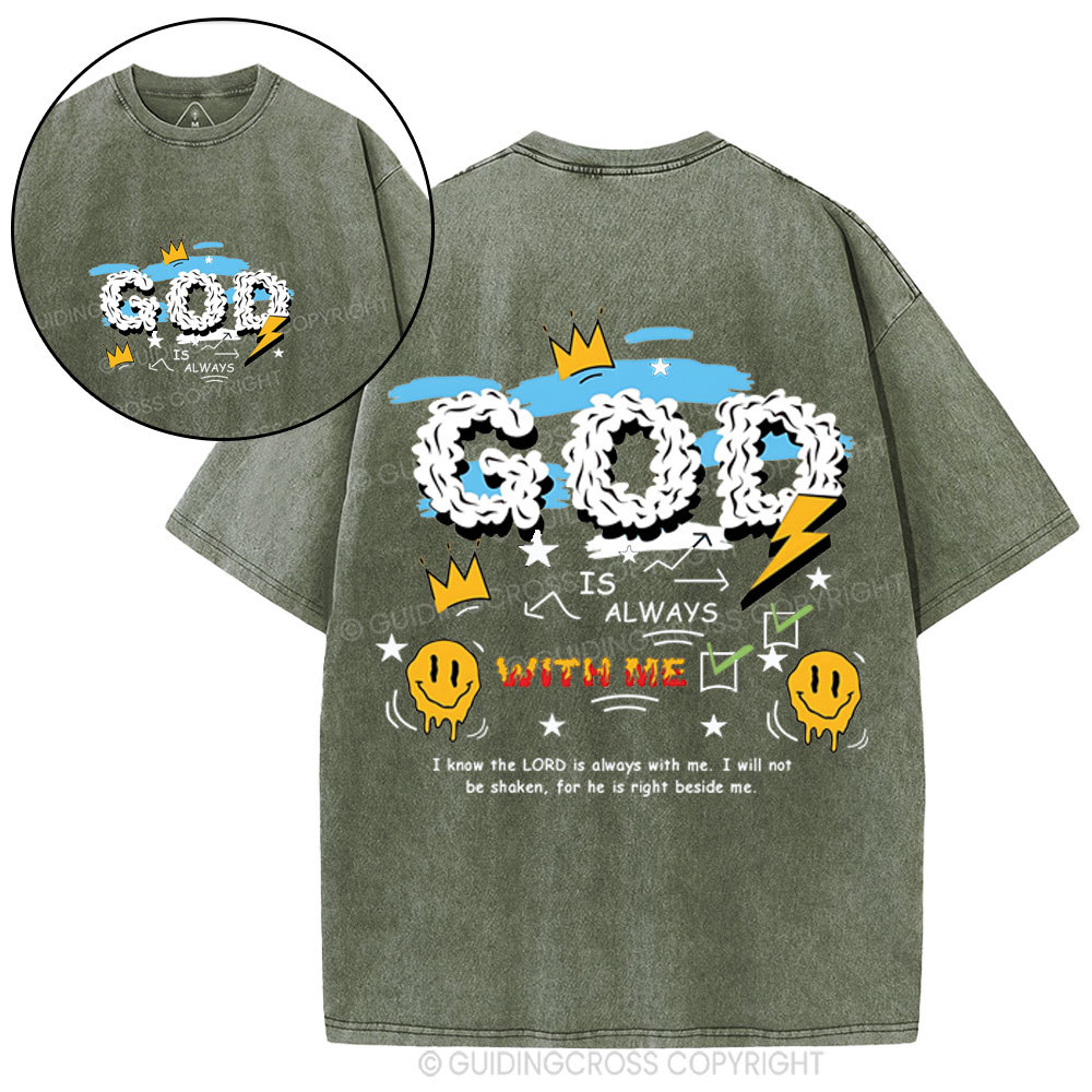 God Is Always With Me Christian Washed T-Shirt