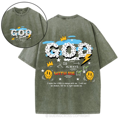 God Is Always With Me Christian Washed T-Shirt