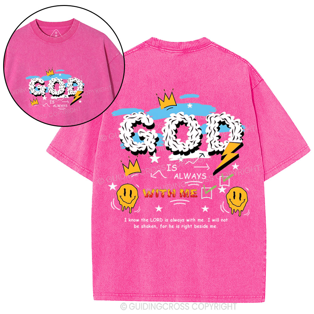 God Is Always With Me Christian Washed T-Shirt