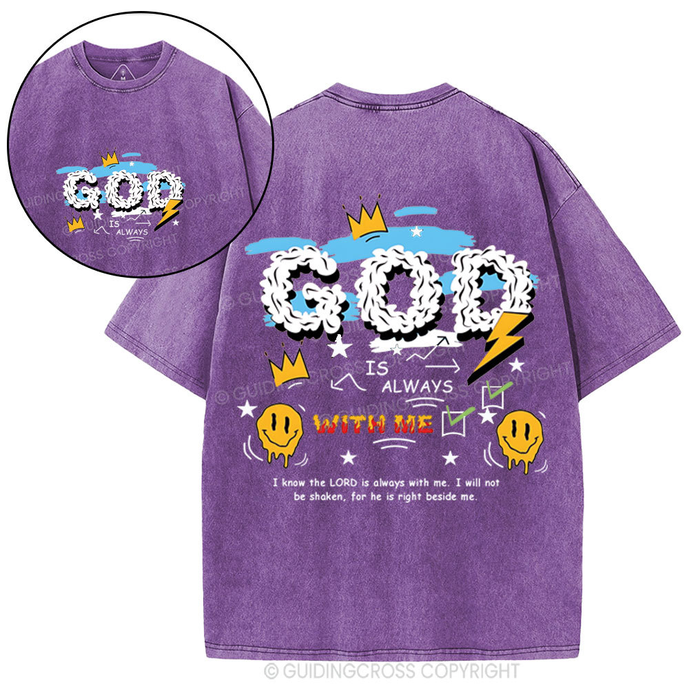God Is Always With Me Christian Washed T-Shirt
