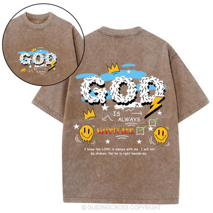 God Is Always With Me Christian Washed T-Shirt