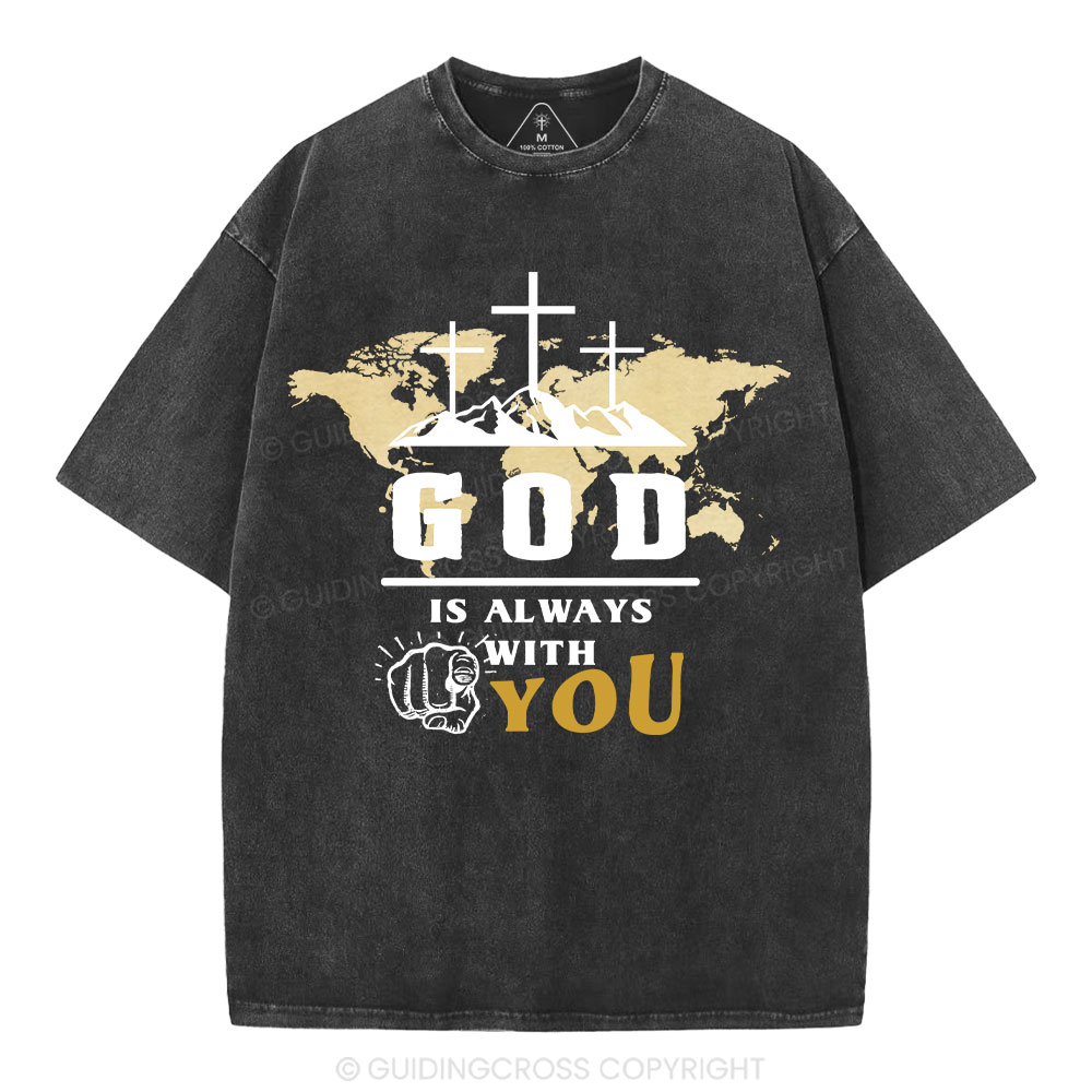 God Is Always With You Christian Washed T-Shrit