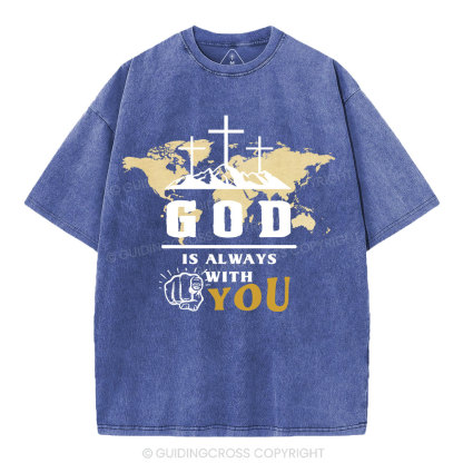 God Is Always With You Christian Washed T-Shrit