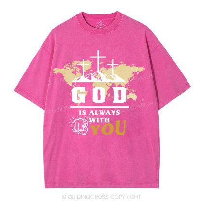 God Is Always With You Christian Washed T-Shrit