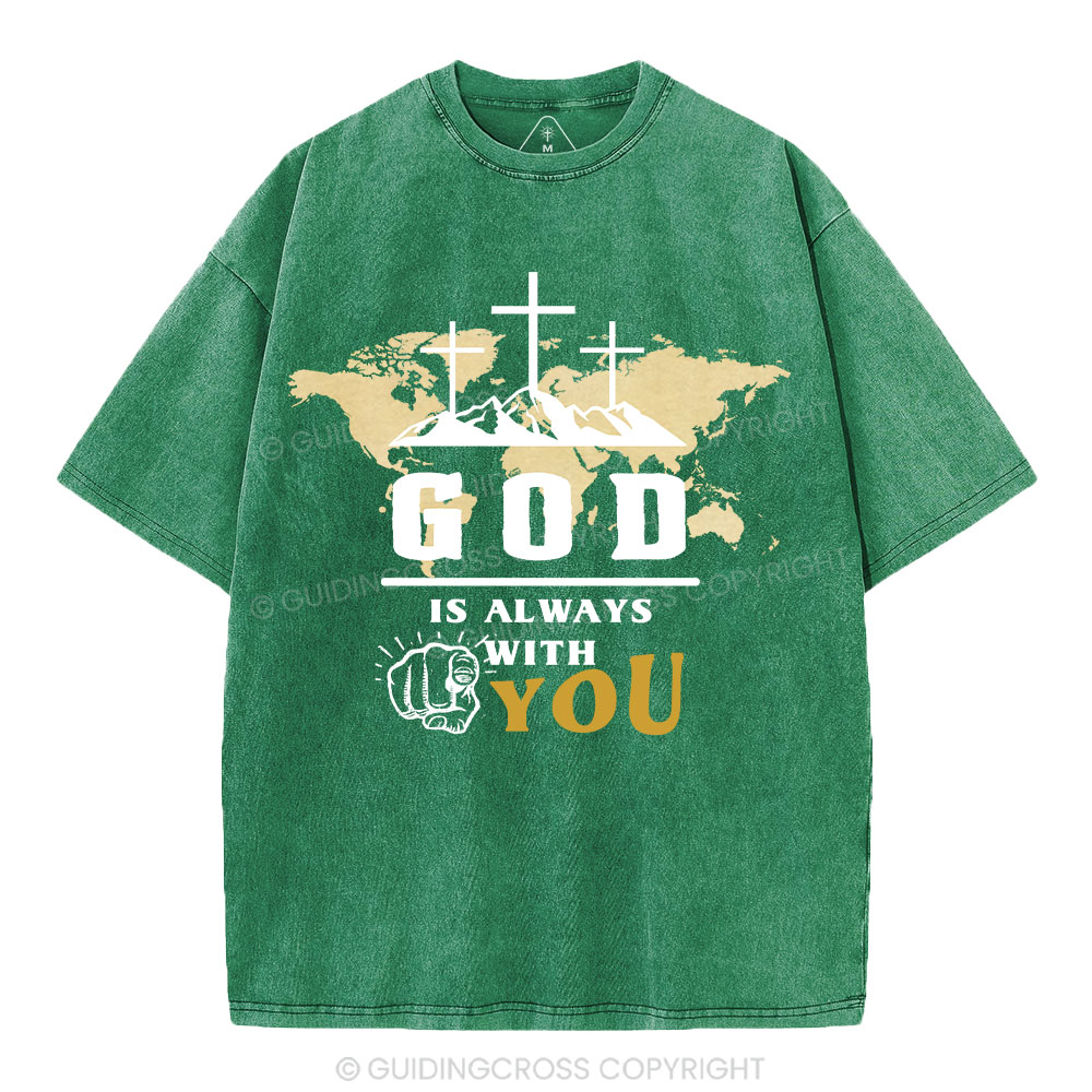 God Is Always With You Christian Washed T-Shrit