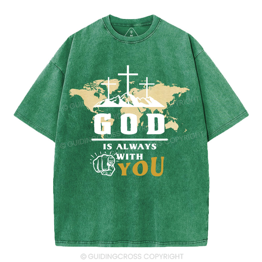 God Is Always With You Christian Washed T-Shrit