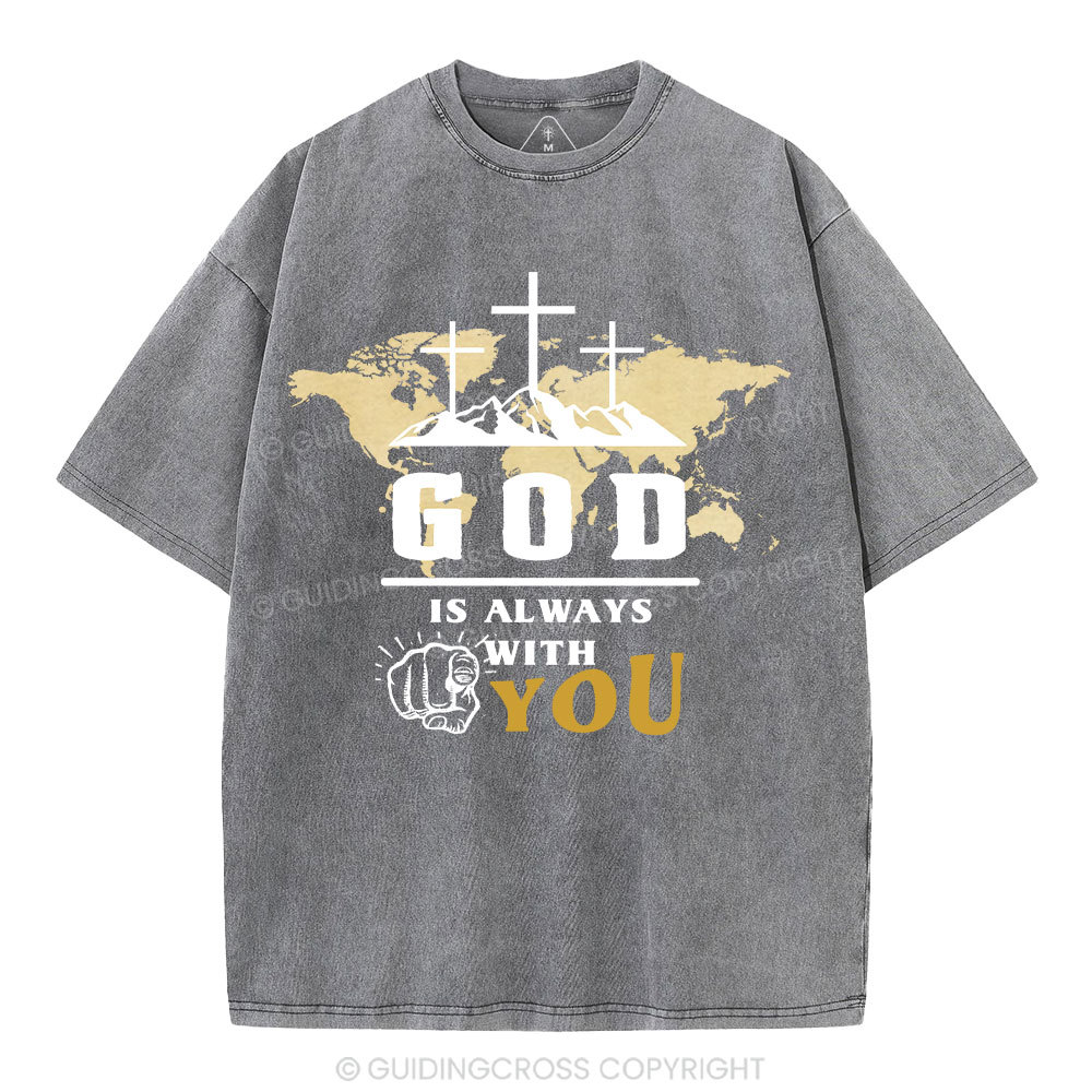 God Is Always With You Christian Washed T-Shrit