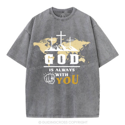 God Is Always With You Christian Washed T-Shrit