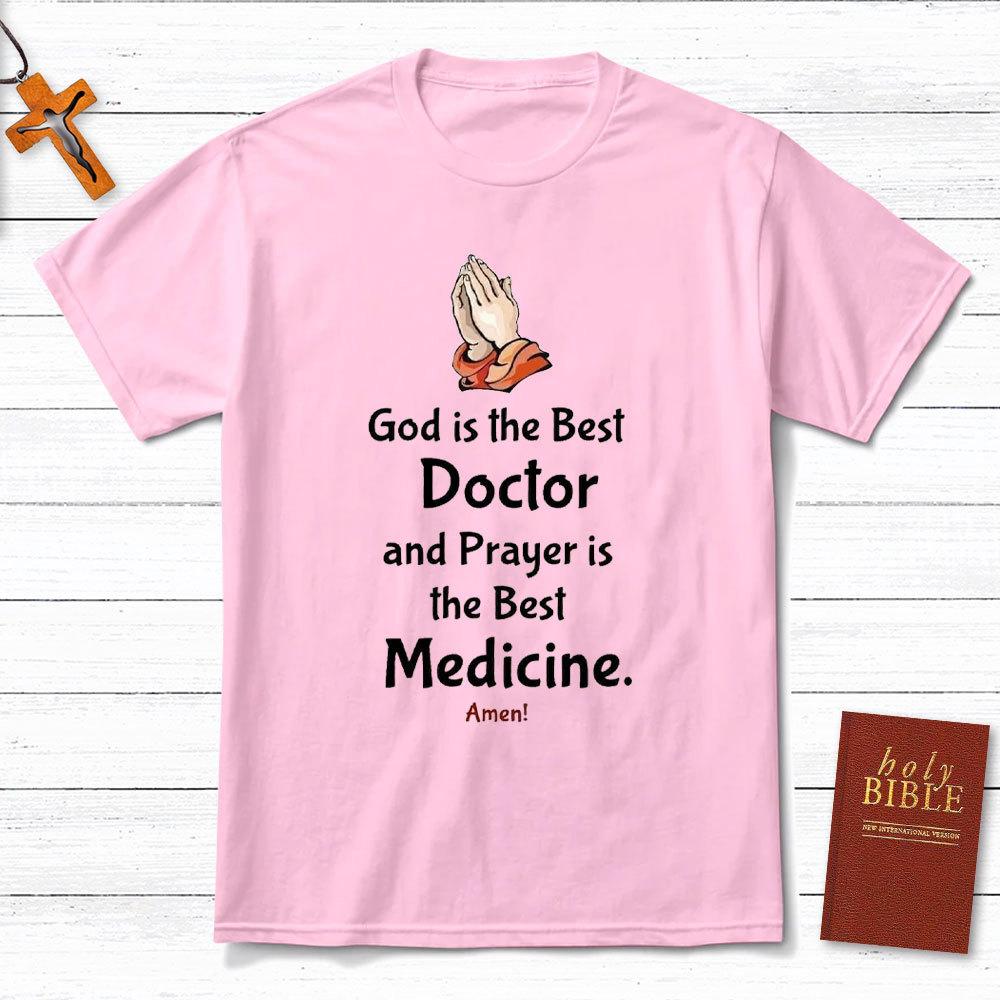 God Is Best Doctor Chrisitan T-Shirt