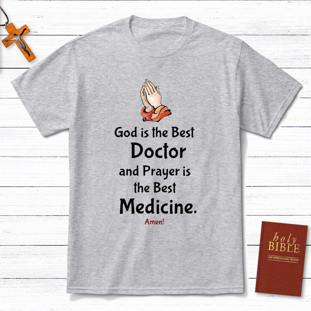 God Is Best Doctor Chrisitan T-Shirt