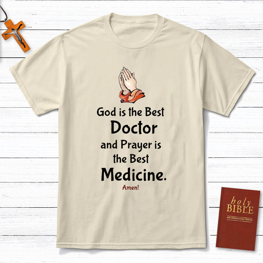 God Is Best Doctor Chrisitan T-Shirt