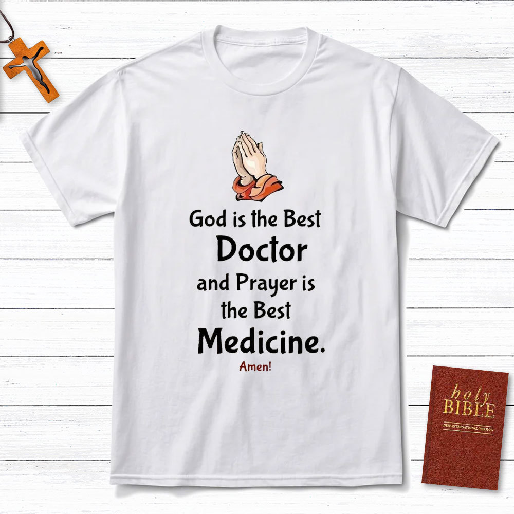 God Is Best Doctor Chrisitan T-Shirt