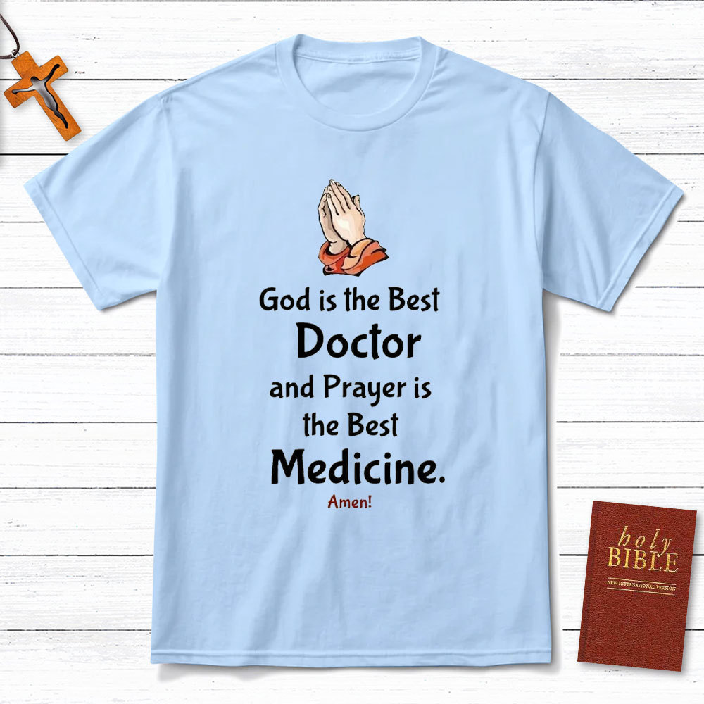 God Is Best Doctor Chrisitan T-Shirt