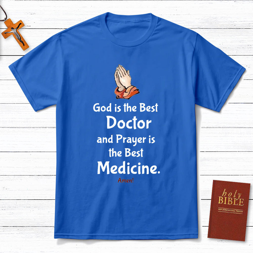 God Is Best Doctor Chrisitan T-Shirt