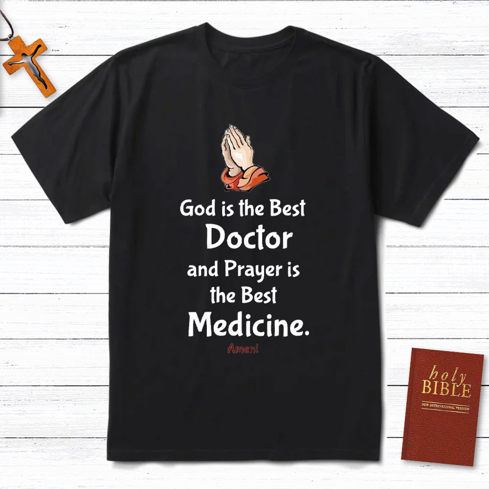 God Is Best Doctor Chrisitan T-Shirt