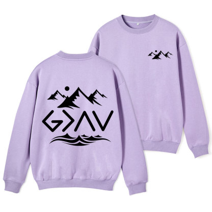 God Is Better Than Highs And Lows Christian Fleece Sweatshirt