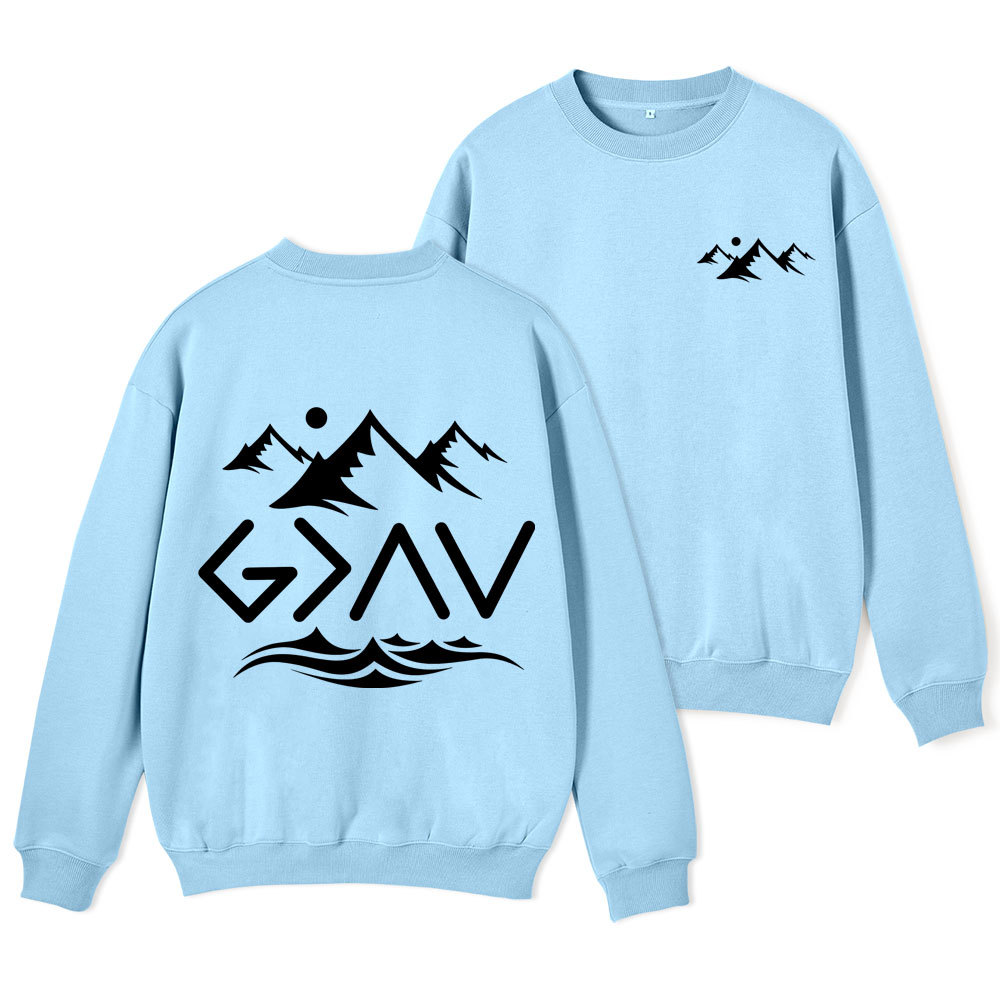 God Is Better Than Highs And Lows Christian Fleece Sweatshirt