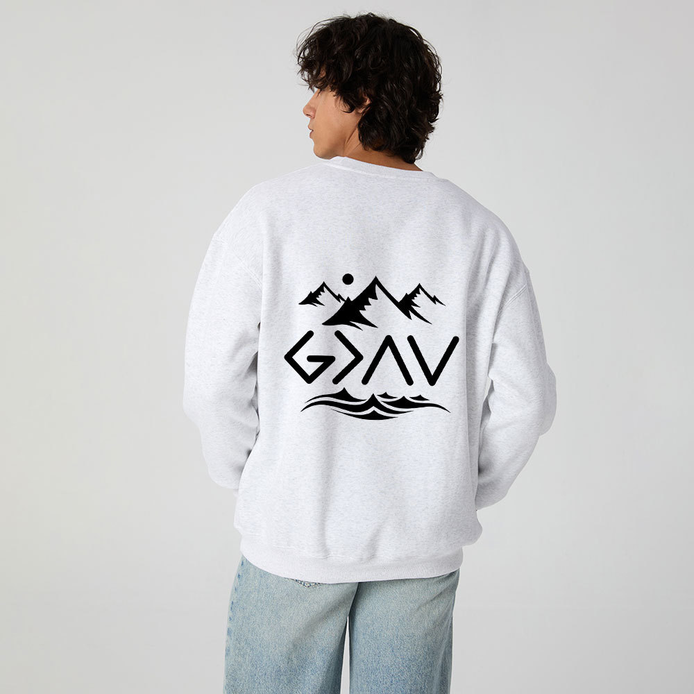 God Is Better Than Highs And Lows Christian Fleece Sweatshirt