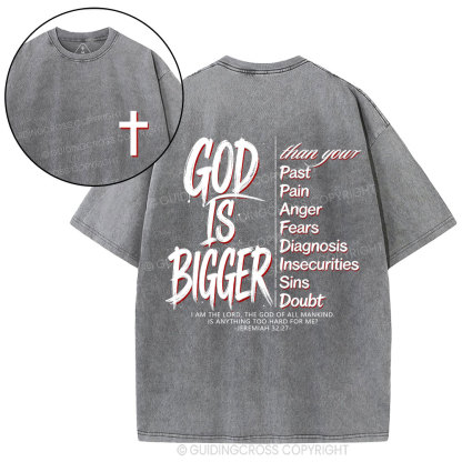 God Is Bigger Christian Washed T-Shirt