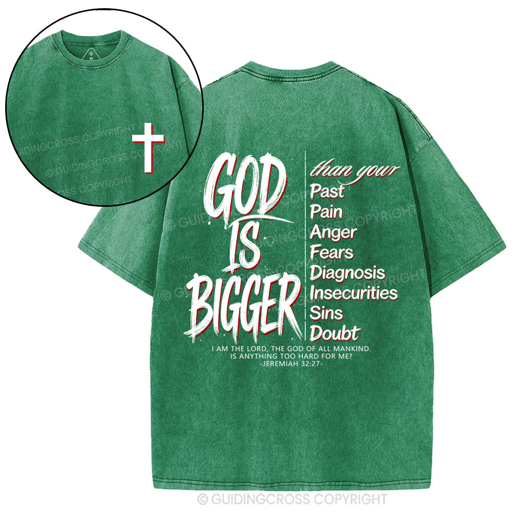 God Is Bigger Christian Washed T-Shirt