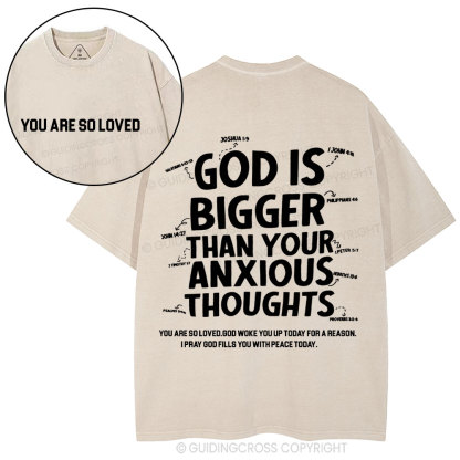 God Is Bigger Than Your Anxious Thoughts Christian Washed T-Shirt