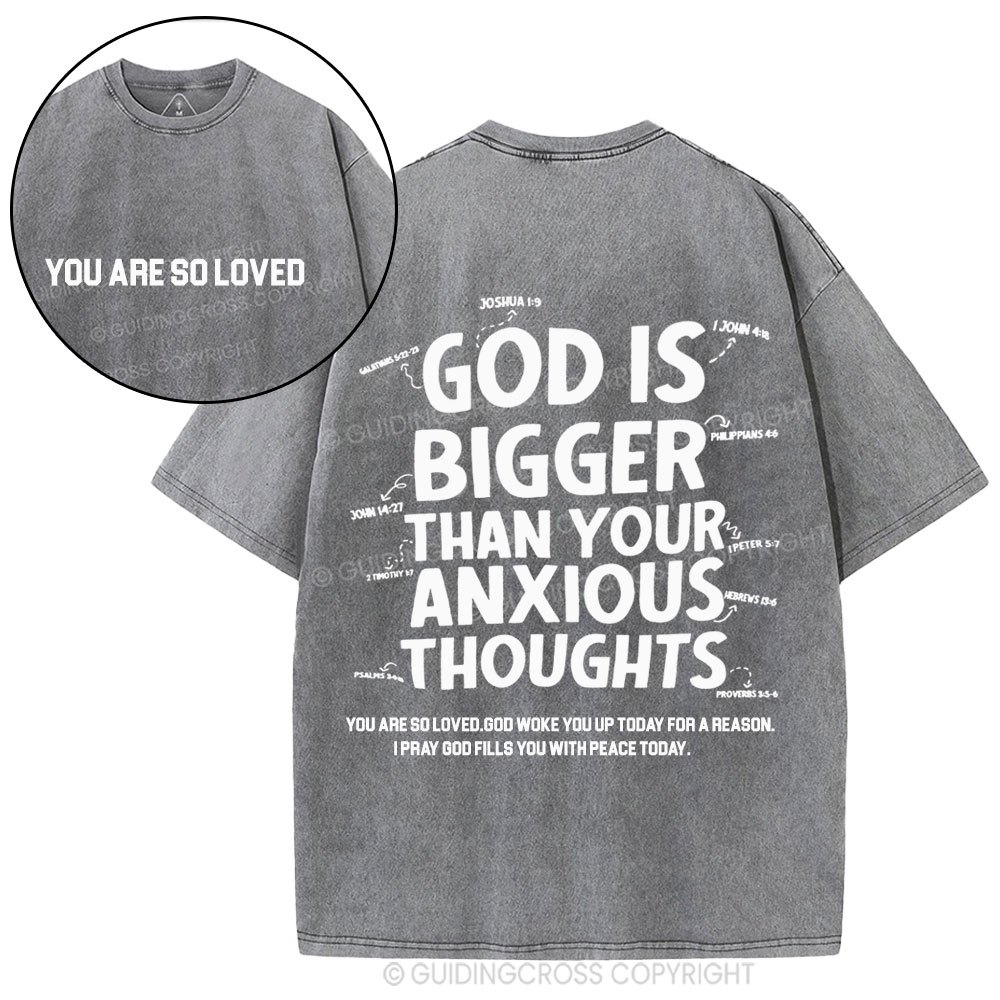 God Is Bigger Than Your Anxious Thoughts Christian Washed T-Shirt