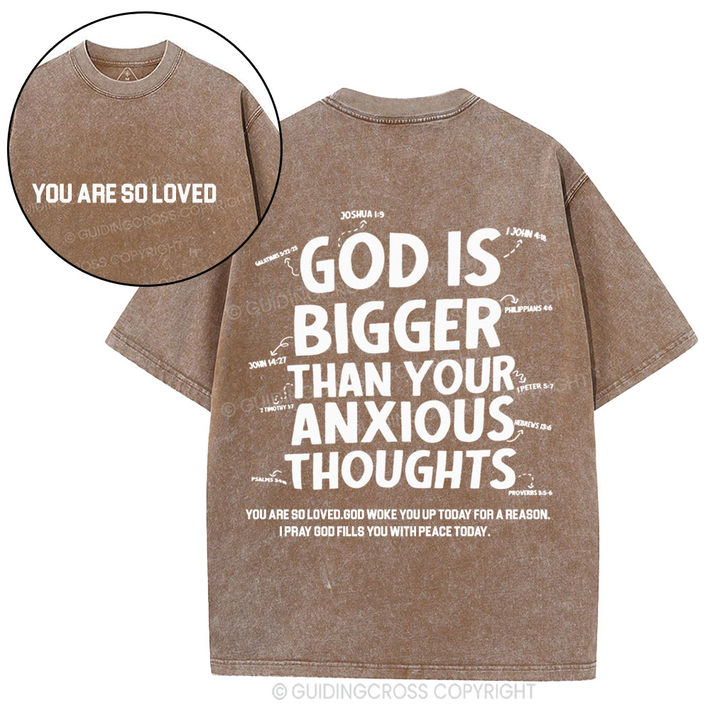 God Is Bigger Than Your Anxious Thoughts Christian Washed T-Shirt