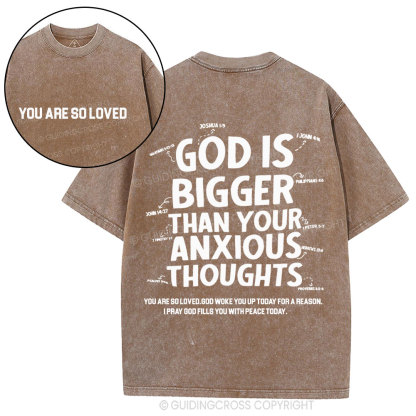 God Is Bigger Than Your Anxious Thoughts Christian Washed T-Shirt