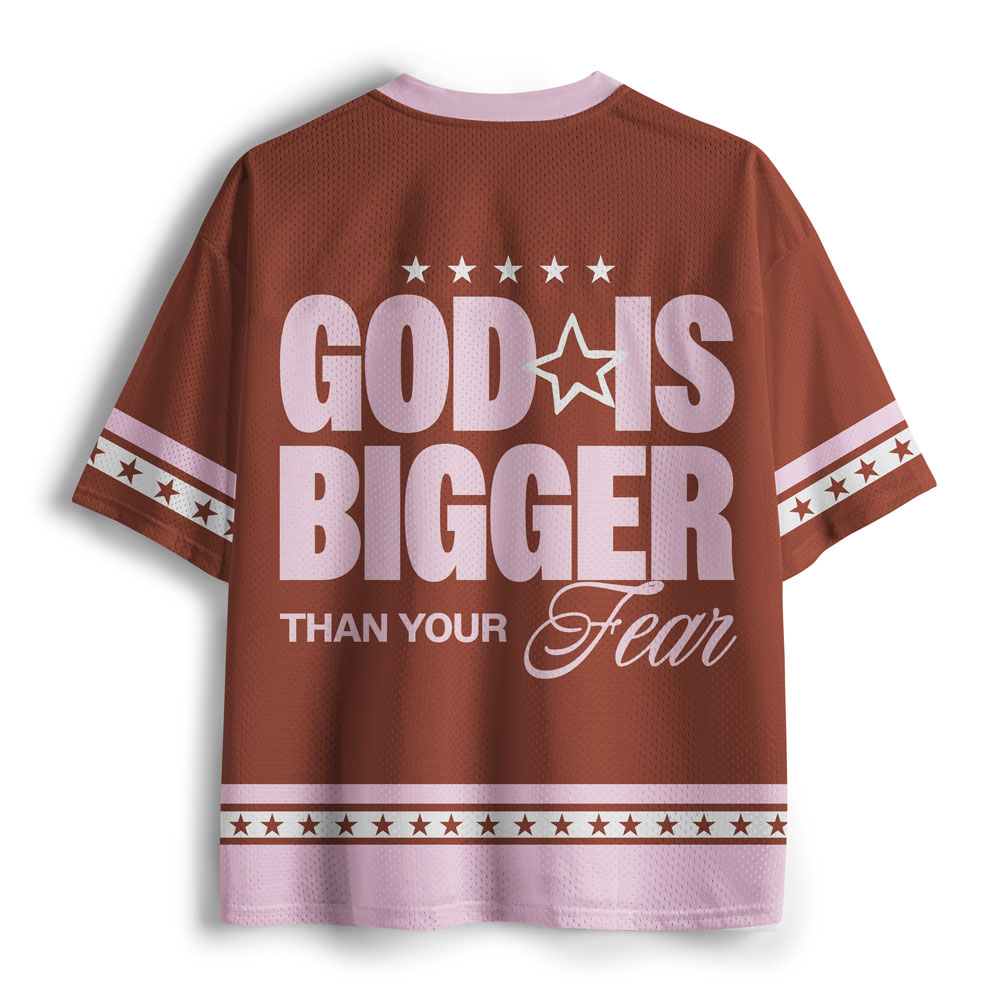 God Is Bigger Than Your Fear Christian Mesh Jersey