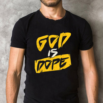 God Is Dope Christian T-Shirt