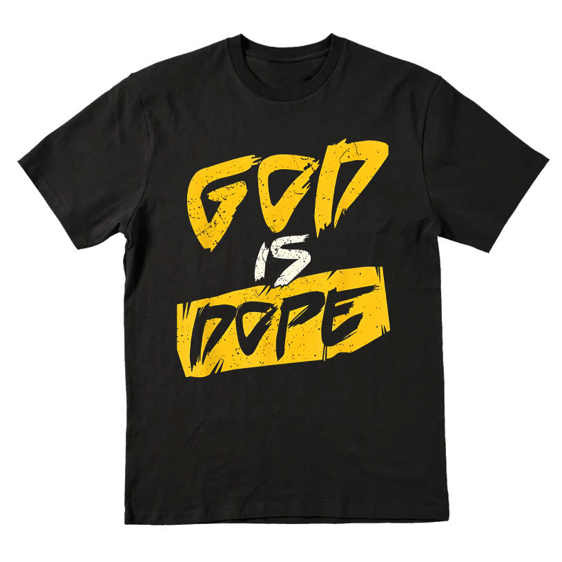 God Is Dope Christian T-Shirt