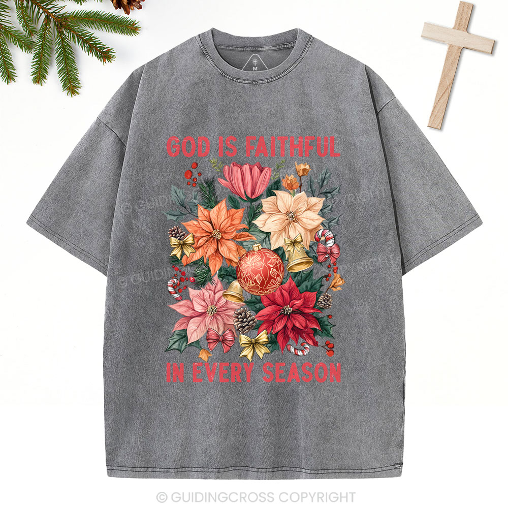 God Is Faithful In Every Season Christian Christmas Washed T-Shirt