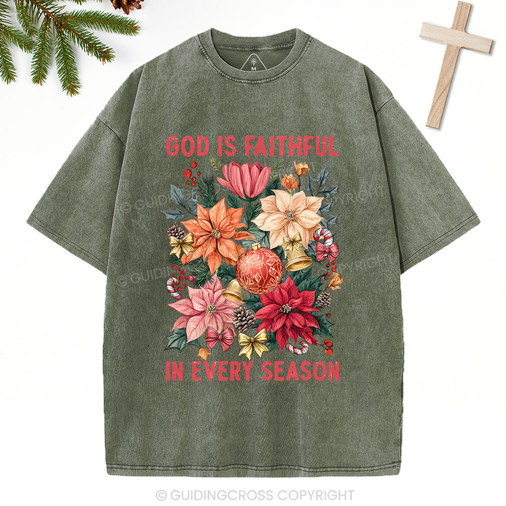 God Is Faithful In Every Season Christian Christmas Washed T-Shirt