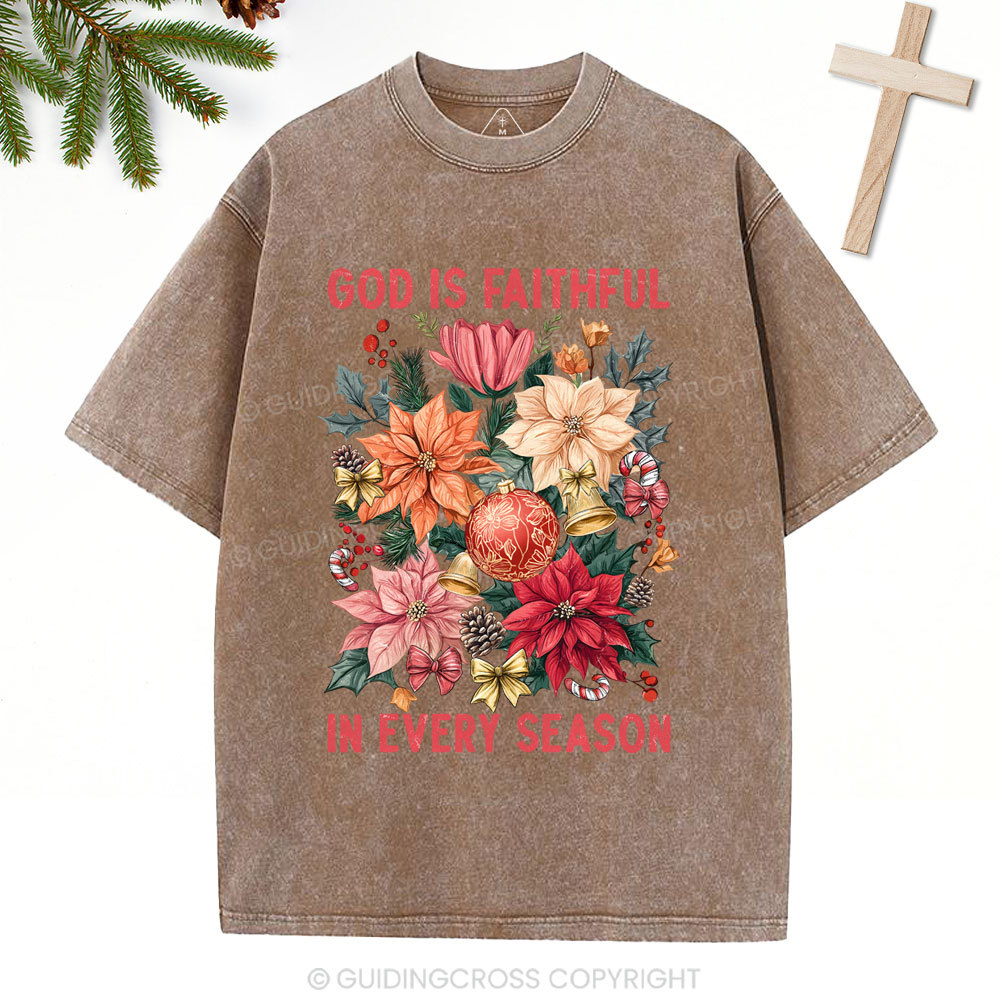 God Is Faithful In Every Season Christian Christmas Washed T-Shirt