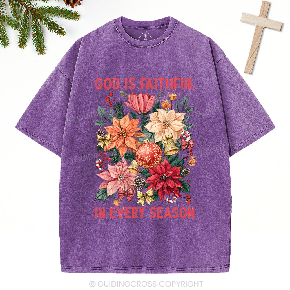 God Is Faithful In Every Season Christian Christmas Washed T-Shirt