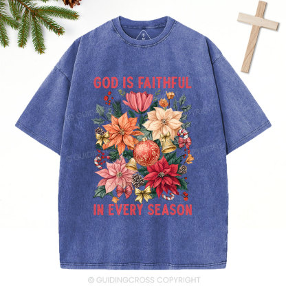 God Is Faithful In Every Season Christian Christmas Washed T-Shirt