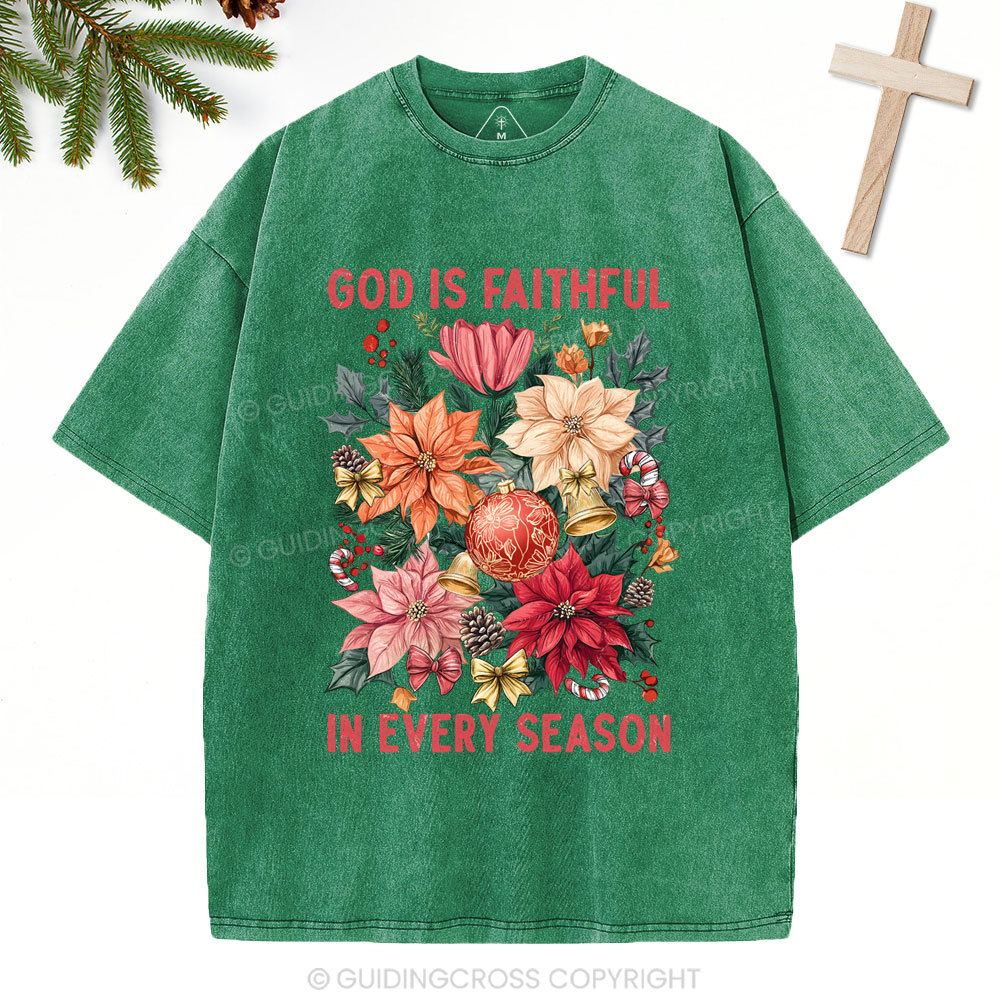 God Is Faithful In Every Season Christian Christmas Washed T-Shirt